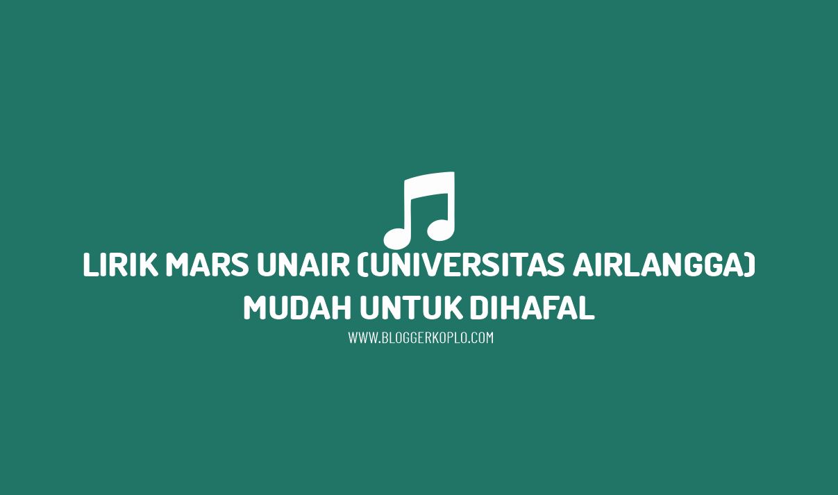 Lirik Mars Unair (Universitas Airlangga)