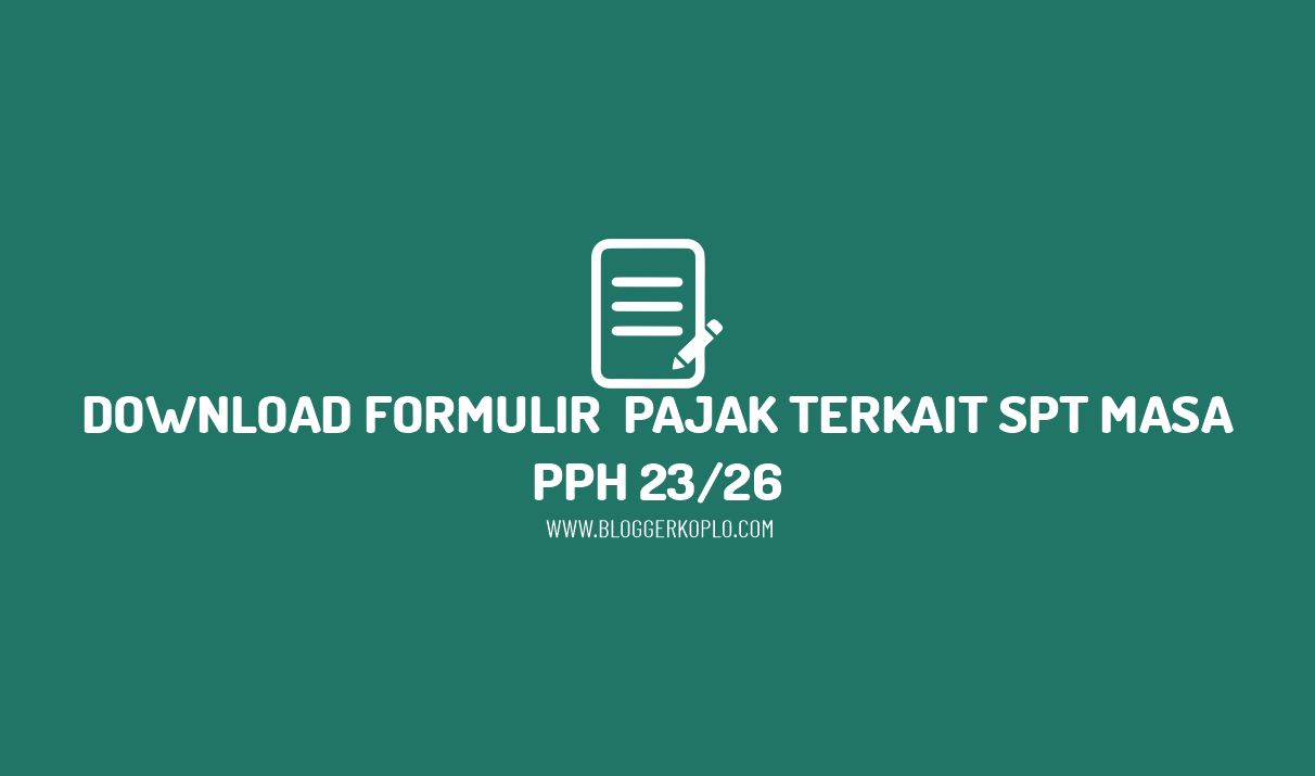 Download Semua Formulir Pajak Terkait dengan SPT Masa PPN Pemungut